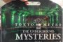 Tokyo Metro: The Underground Mysteries